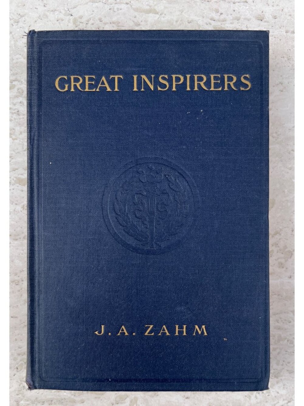 Great Inspirers By J.A. Zahm Hardcover 1917 D Appleton & Co. Rare Book HC